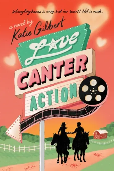 Love, Canter, Action - Katie Gilbert
