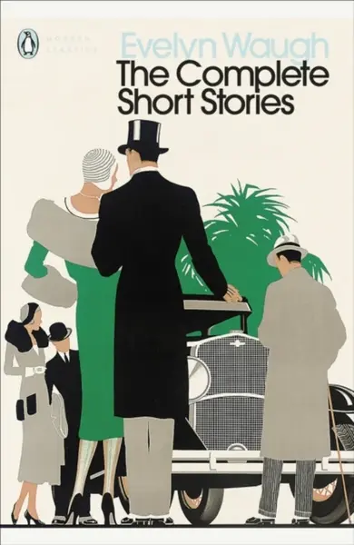 The Complete Short Stories - Evelyn Waugh