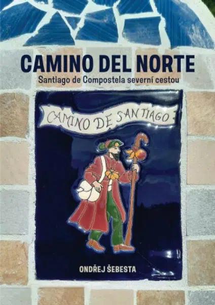 Camino del Norte (Defekt) - Ondřej Šebesta