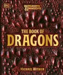 Dungeons & Dragons The Book of Dragons - Michael Witwer