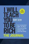I Will Teach You to Be Rich: The Journal - Sethi Ramit
