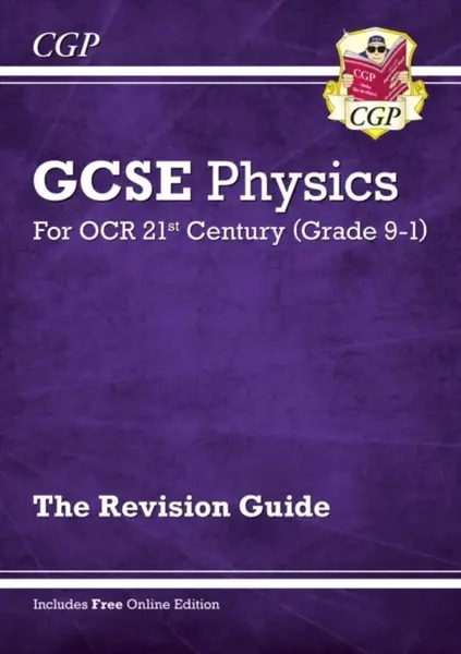 GCSE Physics: OCR 21st Century Revision Guide (with Online Edition) - CGP Books