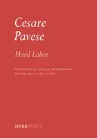 Hard Labor - Cesare Pavese, William Arrowsmith