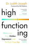 High Functioning - Dr Judith Joseph