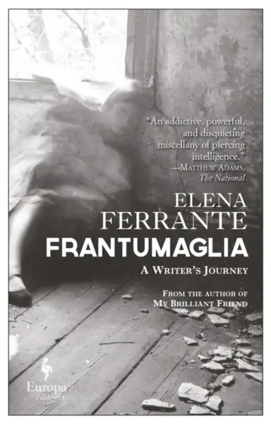 Frantumaglia - Elena Ferrante