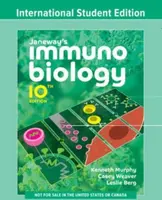 Janeway's Immunobiology - Casey  Weaver, Leslie J.  Berg, Kenneth M.  Murphy