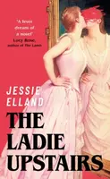 The Ladie Upstairs - Jessie Elland