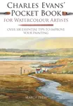 Charles Evansâ€™ Pocket Book for Watercolour Artists - Charles Evans