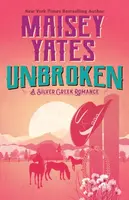 Unbroken - Maisey Yates