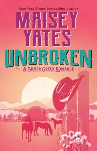 Unbroken - Maisey Yates