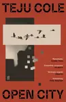 Open City - Cole Teju