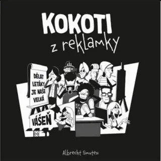 Kokoti z reklamky (Defekt) - Albrecht Smuten