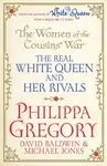 The Women of the Cousins'  War - Michael Jones, Philippa Gregoryová, David Baldwin