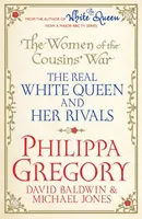 The Women of the Cousins'  War - Michael Jones, Philippa Gregoryová, David Baldwin