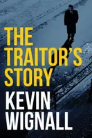 The Traitor's Story - Kevin Wignall