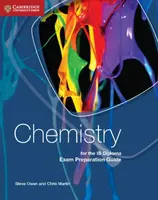 Chemistry for the IB Diploma Exam Preparation Guide - Chris Martin, Steve Owen