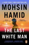 The Last White Man - Hamid Mohsin