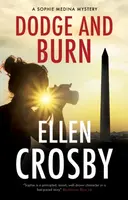 Dodge and Burn - Ellen Crosby