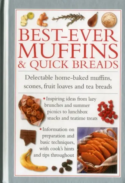 Best Ever Muffins & Quick Breads - Valerie Ferguson