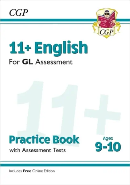 11+ GL English Practice Book & Assessment Tests - Ages 9-10 (with Online Edition) - CGP Books
