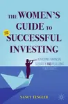 The Women's Guide to Successful Investing - Nancy Tengler