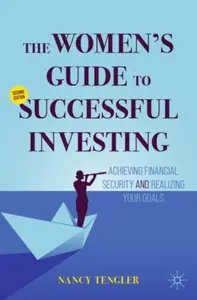 The Women's Guide to Successful Investing - Nancy Tengler
