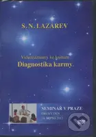 Diagnostika karmy - Seminář v Praze - Druhý den - 19. Srpna 2012