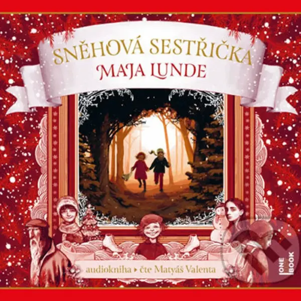 Sněhová sestřička - Maja Lunde - audiokniha z kategorie Pro děti