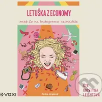 Letuška z economy aneb co na Instagramu neuvidíte - Petra Jirglová - audiokniha z kategorie Společenská beletrie