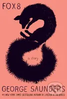 Fox 8 (A Story) - George Saunders - kniha z kategorie Fantasy