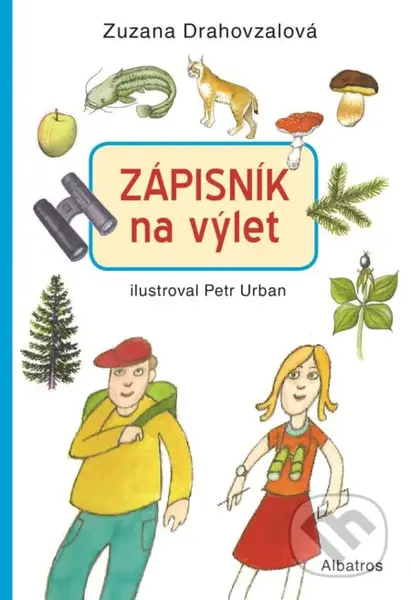Zápisník Na výlet! - Zuzana Drahovzalová, Petr Urban (ilustrácie) - kniha z kategorie Úkoly pro děti