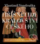 Hříšní lidé království českého I (4 CD mp3) - Vlastimil Vondruška - audiokniha z kategorie Detektivky