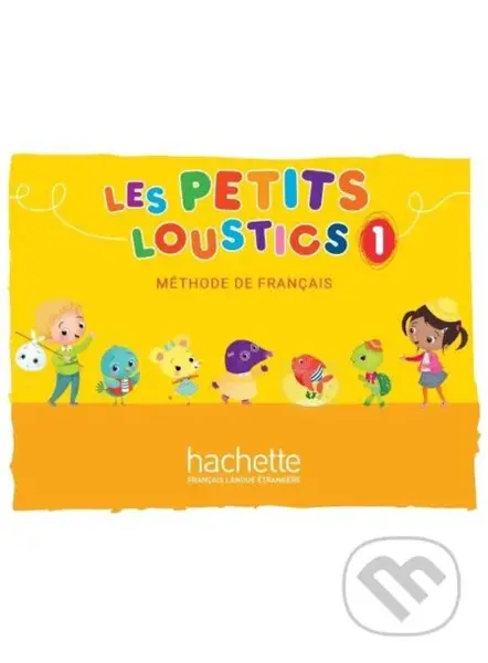 Les Petits Loustics 1 Livre de l´éleve - Hugues Denisot - kniha z kategorie Jazykové učebnice a slovníky