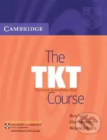 The TKT Course: Teaching Knowledge Test - Mary Spratt - kniha z kategorie Jazykové učebnice a slovníky