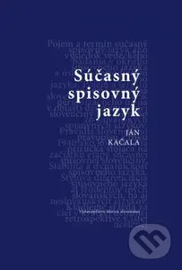 Súčasný spisovný jazyk - Ján Kačala - kniha z kategorie Jazykové učebnice a slovníky