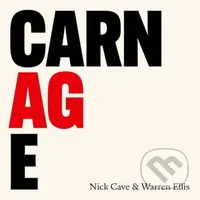 Nick Cave & Warren Ellis: Carnage - Nick Cave, Warren Ellis