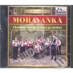 Moravanka: Chodíme, chodíme hore po dedine (CD) - Moravanka
