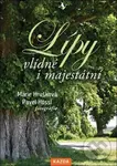 Lípy – vlídné i majestátní - Marie Hrušková