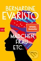 Mädchen, Frau, etc. - Bernardine Evaristo - kniha z kategorie Společenská beletrie
