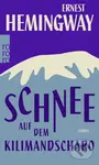 Schnee auf dem Kilimandscharo - Ernest Hemingway - kniha z kategorie Společenská beletrie