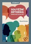 Soutěžní rétorika - Učebnice - René Brinda - kniha z kategorie Pedagogika