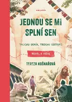 Jednou se mi splní sen (Trochu deník, trochu cestopis: Nepál a Indie) - kniha z kategorie Mapy a cestování