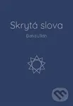 Skrytá slova - Bahá’u’lláh - kniha z kategorie Náboženská literatura