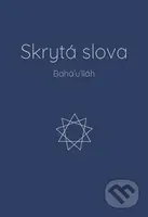 Skrytá slova - Bahá’u’lláh - kniha z kategorie Náboženská literatura