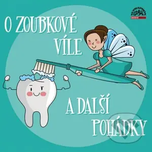 O zoubkové víle a další pohádky - audiokniha z kategorie Naučné knihy