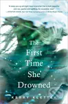 The First Time She Drowned - Kerry Kletter - kniha z kategorie Beletrie pro děti