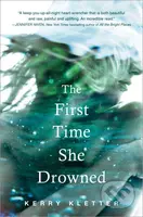 The First Time She Drowned - Kerry Kletter - kniha z kategorie Beletrie pro děti