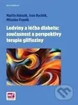 Ledviny a léčba diabetu (současnost a perspektivy terapie glifloziny) - kniha z kategorie Medicína