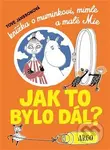 Knížka o muminkovi, mimle a malé Mie - Tove Jansson - kniha z kategorie Pro děti