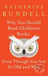 Why You Should Read Children's Books, Even Though You Are So Old and Wise - kniha z kategorie Eseje, úvahy a glosy